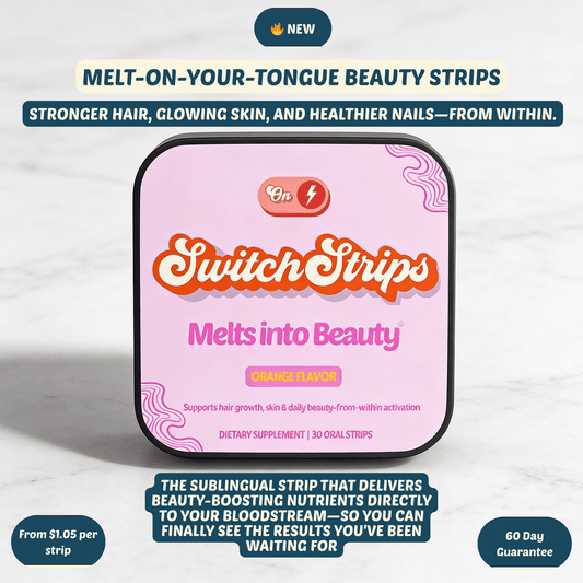 Melts into Beauty – Beauty - from - Within Oral Strips - Switch Strips