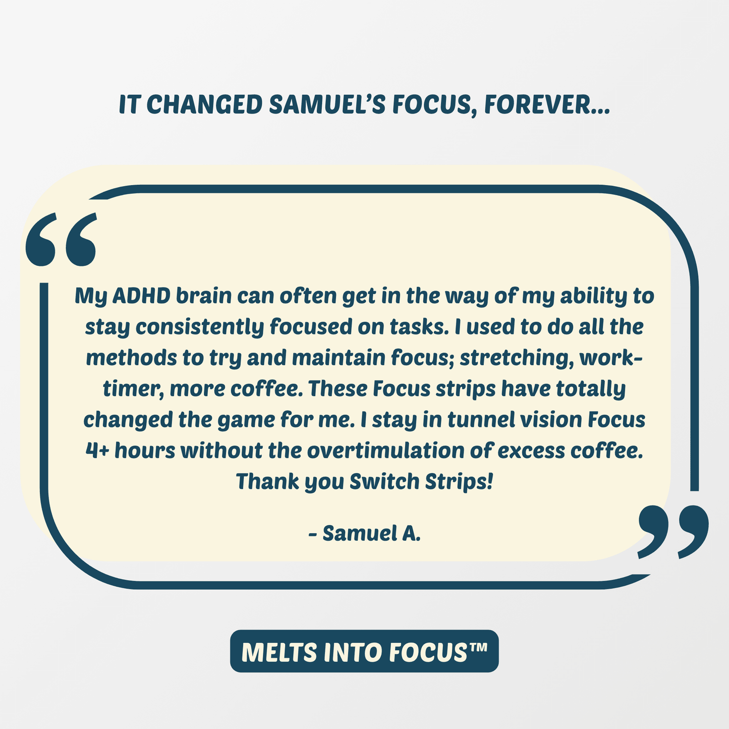 Melts into Focus - Switch Strips