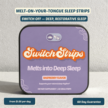 Melts into Deep Sleep - Switch Strips